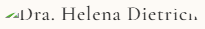 Dra Helena Dietrich